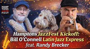Hamptons JazzFest Kickoff: Bill O'Connell Latin Jazz Express featuring Randy Brecker