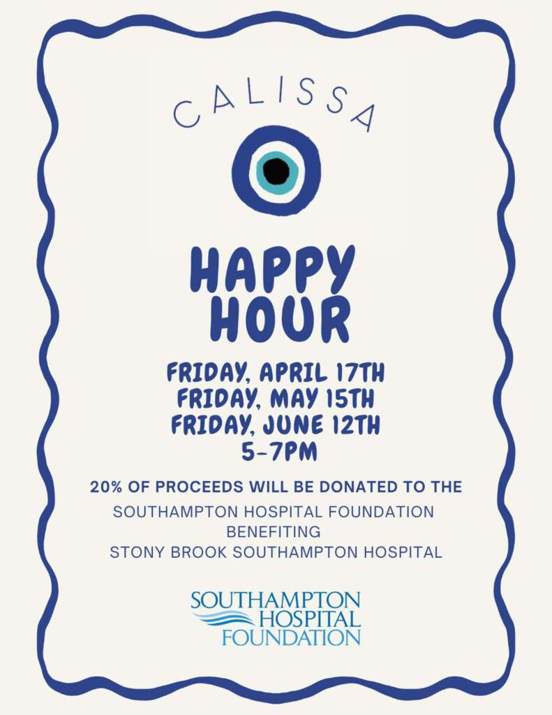 Calissa Hamptons Happy Hour Benefiting Southampton Hospital Foundation