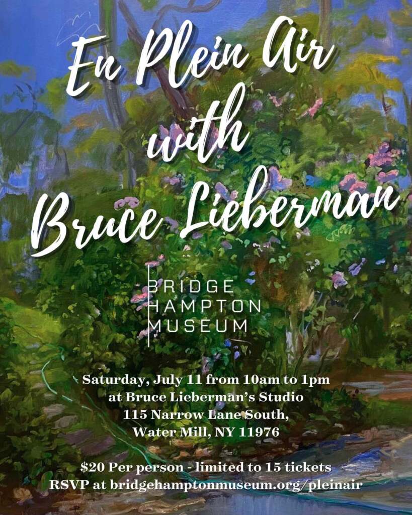 En Plein Air With Bruce Lieberman At Bruce Lieberman’s Studio