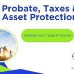 Probate, Taxes & Asset Protection 101
