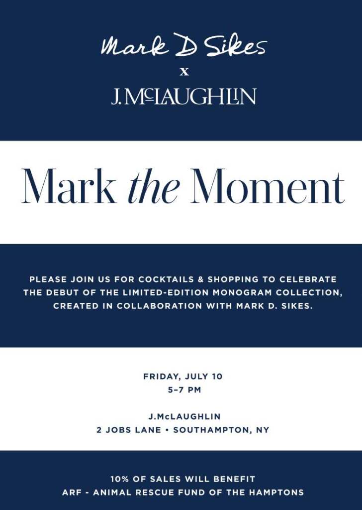 J. McLaughlin x Mark D. Sikes Collaboration Celebration
