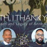 Earth I Thank You: The Garden and Legacy of Anne Spencer with Brent Leggs and Kevin Young