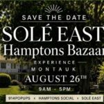 Solé East to Host Hamptons Bazaar
